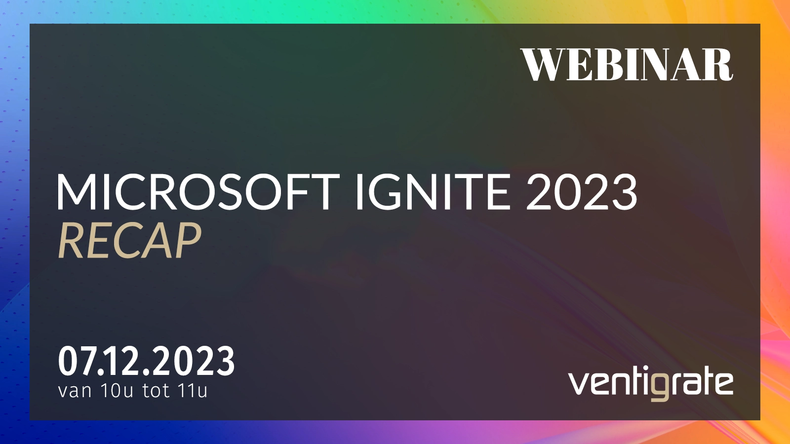 Webinar - Ignite Recap 2023 - Banner